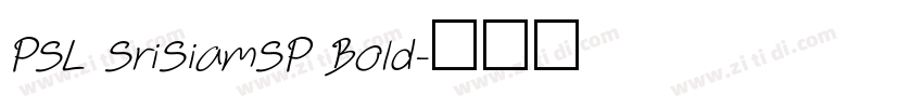 PSL SriSiamSP Bold字体转换